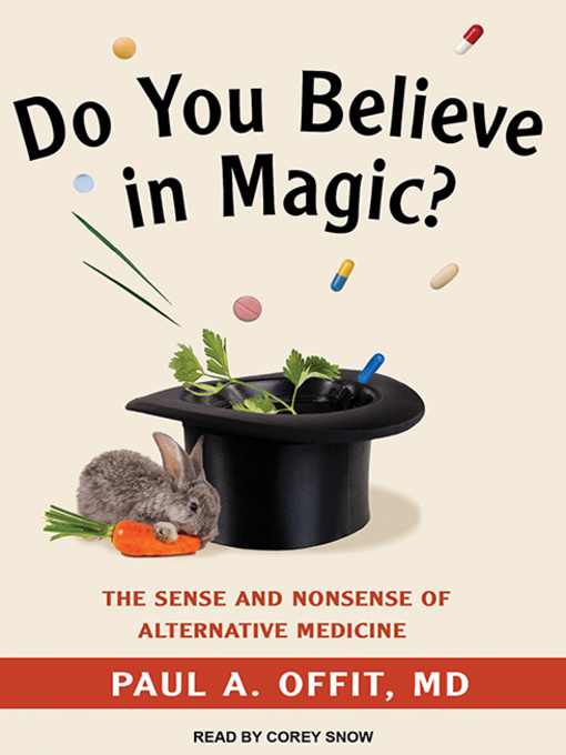 Title details for Do You Believe in Magic? by Paul A. Offit - Available